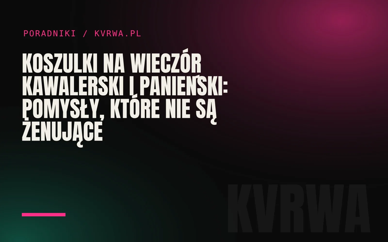 Koszulki na wieczór kawalerski i panieński: pomysły, które nie są żenujące — okładka wpisu na blogu KVRWA