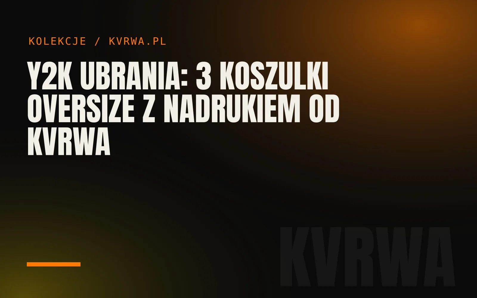 Y2K ubrania: 3 koszulki oversize z nadrukiem od KVRWA — okładka wpisu na blogu KVRWA